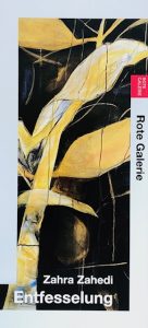 Der Flyer zur Ausstellung von „Entfesselung“ – Zahra Zahedi mit der Illustration einer gelben Pflanze